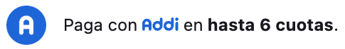 Paga con Addi en hasta 6 cuotas